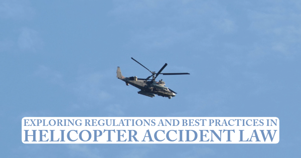 best practices helicopter accident