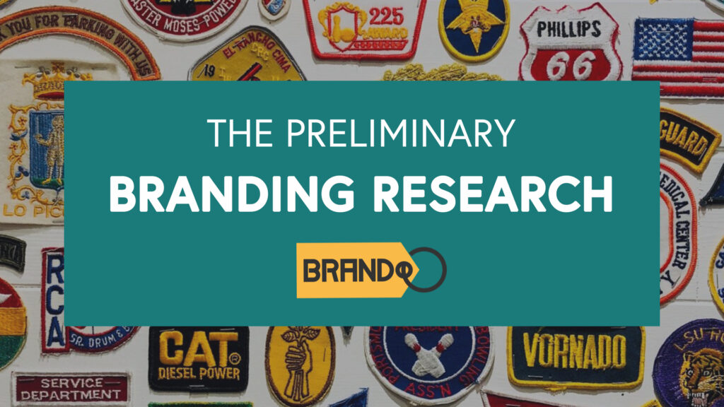 The Preliminary Branding Research